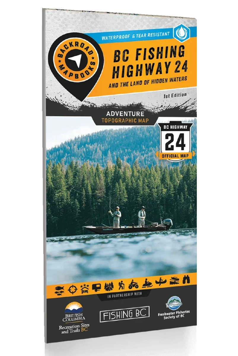 BC Fishing Highway 24 and The Land of Hidden Waters - Recreation Map ...